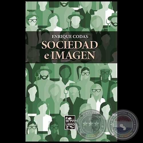 SOCIEDAD E IMAGEN - Autor:  ENRIQUE CODAS - Ao 2017